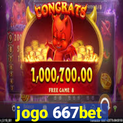 jogo 667bet